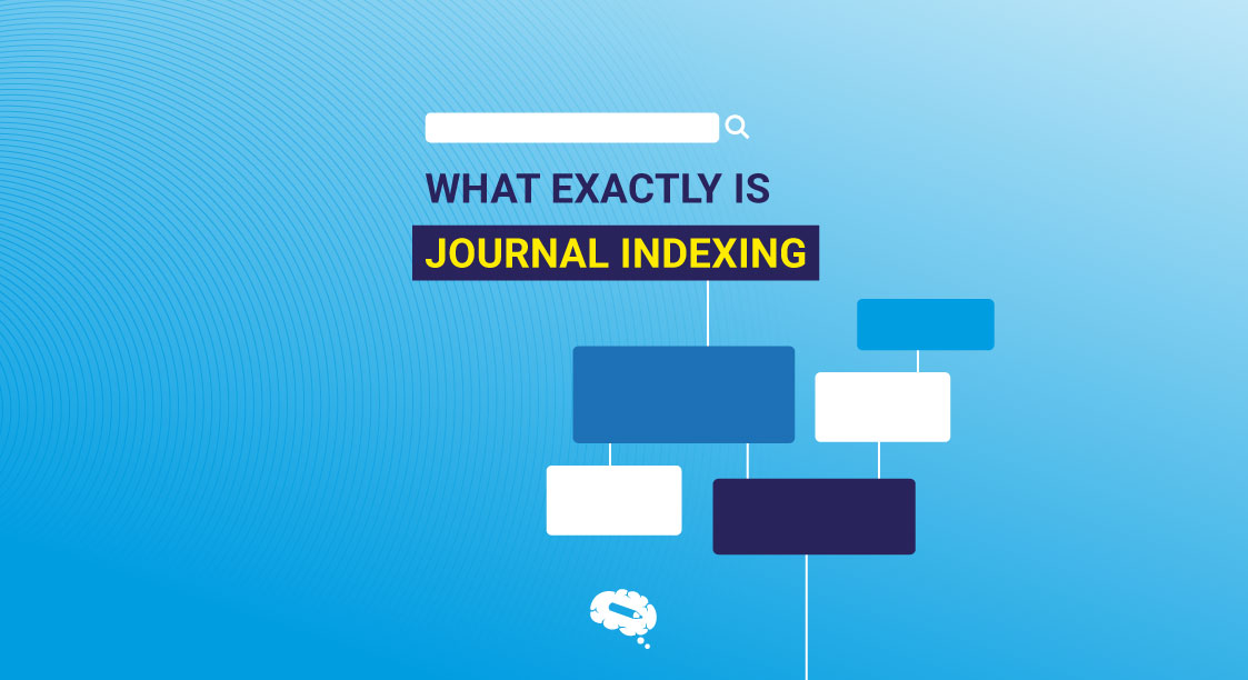 What Exactly Is Journal Indexing, and Why Is It Important?